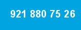 921 880 75 26 921 880 75 26